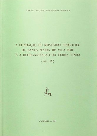cover_A-Fundacao-do-Mosteiro-Visigotico-de-Santa-Maria-de-Vila-Mou-e-a-R..jpg
