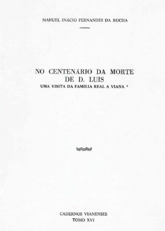 cover_No-Centenario-da-Morte-de-D.-Luis-Uma-visita-da-Familia-Real-a-Viana.jpg