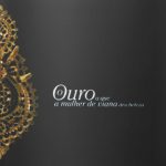 O ouro a que a mulher de Viana deu beleza