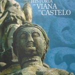 Para a História de Viana do Castelo - ENSAIOS II