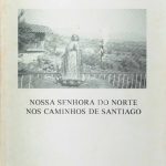 Nossa Senhora do Norte nos Caminhos de Santiago