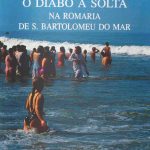 O Diabo à Solta Na Romaria de S. Bartolomeu do Mar