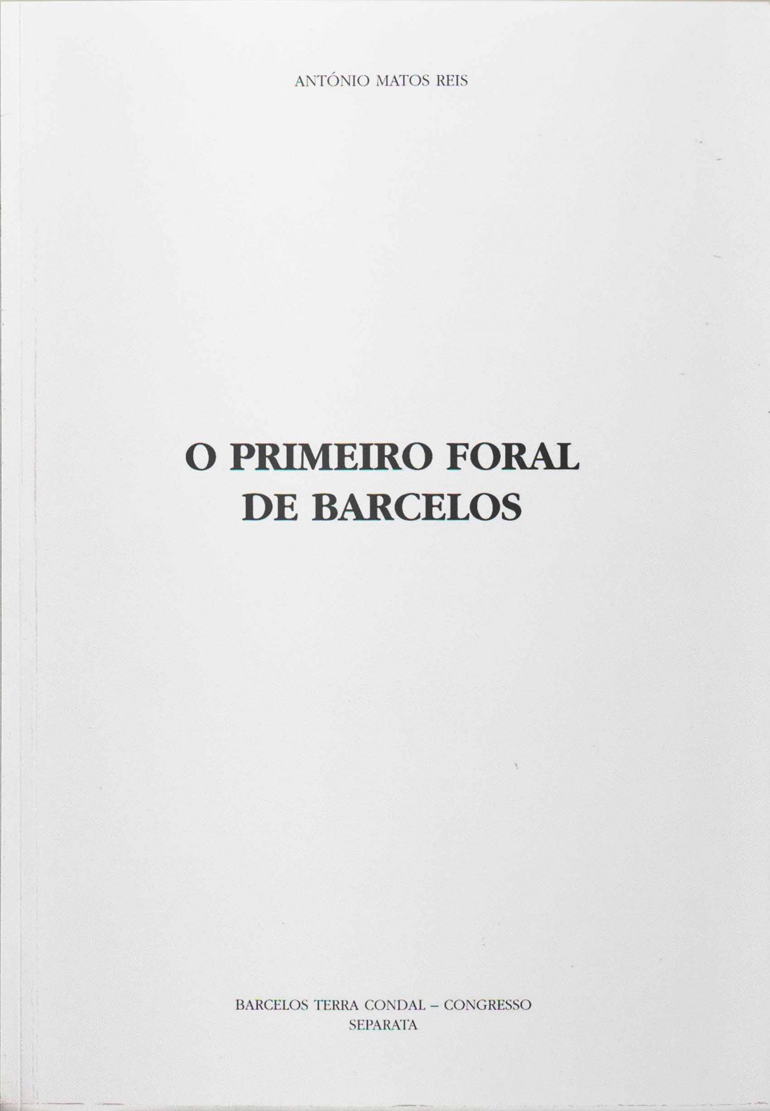 O Primeiro Foral de Barcelos - BIVAM - Biblioteca Virtual do Alto Minho
